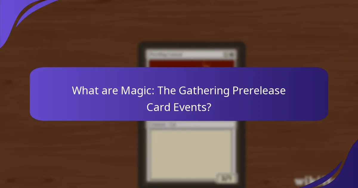 How do Prerelease Events engage players?