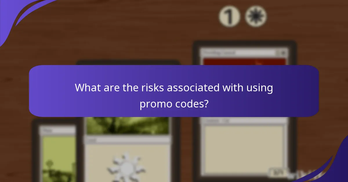What are the risks associated with using promo codes?