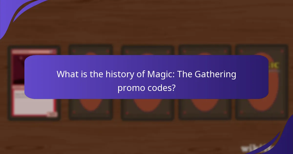 Which Magic: The Gathering promo codes were the most beneficial?